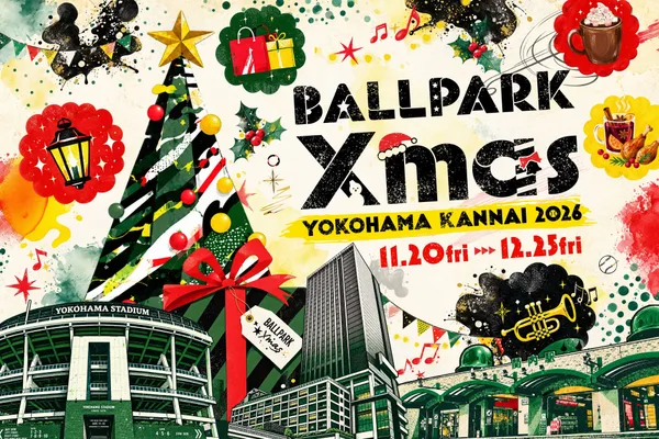 BALLPARK Xmas YOKOHAMA KANNAI 2026