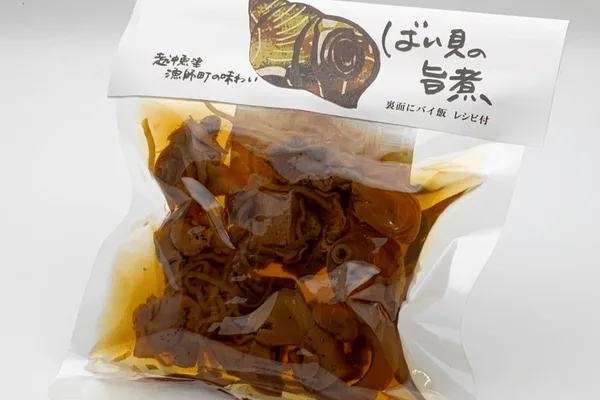 バイ貝を使った旨煮（越中魚津しおもん屋ハマオカ海の幸）